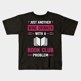 Wine Drinker Book Club Read Reader Reading Books Kids T-Shirt